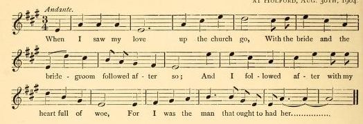19. "The False Bride - Third Version", as sung by Mrs. E. Mogg, Holford, Somerset in 1904, from: Cecil Sharp, Folk-Songs Noted In Somerset And North Devon,in:  Journal Of The Folk Song Society, Vol. 2, No. 6, 1905, p. 14