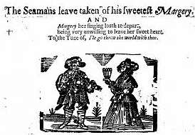 5. From: "The Seamans Leave Taken On His Sweet Margery", broadside sheet, printed ca. 1681-1684
