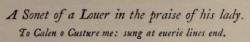 7. From the songbook A handful of pleasant delights, containing sundry new sonnets and delectable histories in divers kinds of metre, 1584, edition  published by Edward Arber, 1878, p. 33 7. From the songbook A handful of pleasant delights, containing sundry new sonnets and delectable histories in divers kinds of metre, 1584, edition  published by Edward Arber, 1878, p. 33