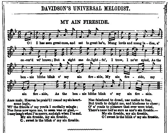 12. "My Ain Fireside", from: Davidson's Universal Melodist, Consisting Of The Music And Words Of Popular, Standard, And Original Songs [...], Vol.1, London 1853, p. 30