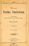 62. Cover of: Fritz Neuert, Neues Deutsches Schulliederbuch. Sammlung deutscher Volkslieder und volkstmlicher Gesnge, III. Teil. A (vierstimmig), Pforzheim (Baden), n. d. [1899],