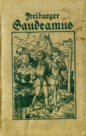 93. Cover of: Karl Reisert, Freiburger Gaudeamus. Taschenliederbuch fr die deutsche Jugend enthaltend 212 unserer schnsten Lieder zumeist mit Melodie, Freiburg 1907 (here 2nd ed., Freiburg 1913)