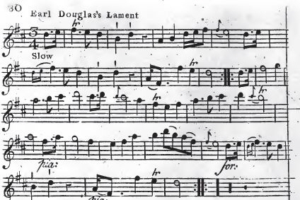 2. "Earl Douglas's Lament", from: James Oswald, The Caledonian Pocket Companion, Containing A Favourite Collection Of Scotch Tunes, with Variations for the German Flute, or Violin, Book VII, Printed for the Author, London [between 1756 and 1759], p. 30